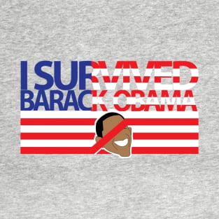 I Survived Barack Obama T-Shirt